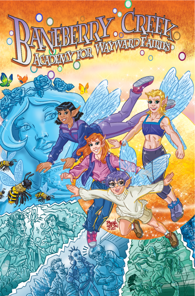 Cover of Baneberry Creek Academy for Wayward Fairies #GN: Baneberry Creek Academy for Wayward Fairies: Graphic Novel