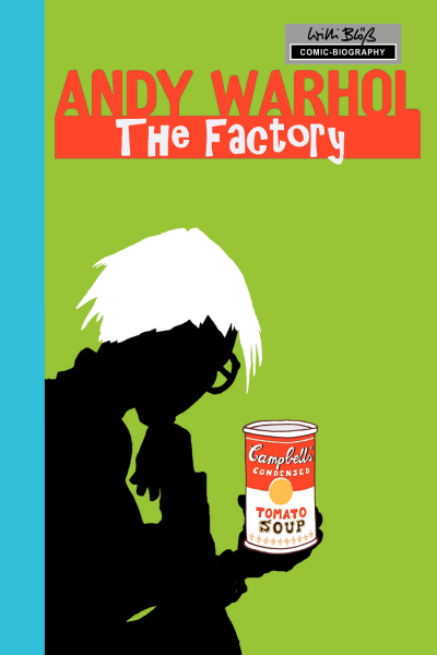 Cover of Milestones of Art: Andy Warhol: The Factory