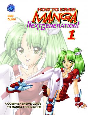 Cover of How To Draw Manga — Next Generation #1: How to Draw Manga: Next Gen