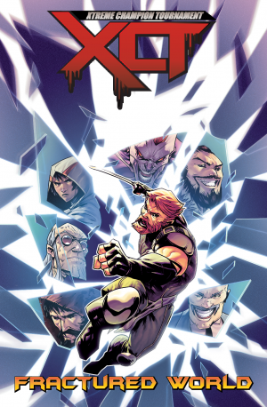 Cover of Xtreme Champion Tournament #Vol 4: Fractured World