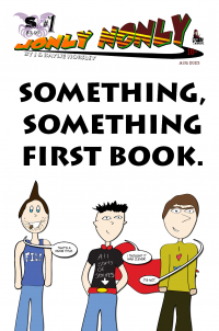 Jonly Nonly #1: Something, Something First Book