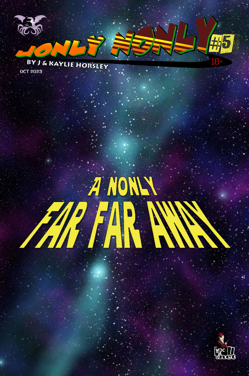 Jonly Nonly #5: A Nonly Far, Far Away