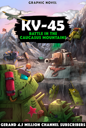 Gerand. KV-45 BATTLE IN THE CAUCASUS MOUNTAINS: KV-45 BATTLE IN THE CAUCASUS MOUNTAINS