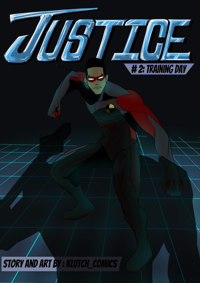 Justice Part 1: Welcome to New Timbuktu #2: Training Day