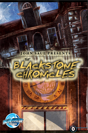John Saul\'s The Blackstone Chronicles #0: John Saul\'s The Blackstone Chronicles: 0