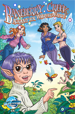 Cover of Baneberry Creek Academy for Wayward Fairies #0: Baneberry Creek: Academy for Wayward Fairies: 0