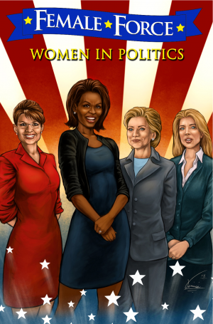 Cover of Female Force: Female Force: Women in Politics