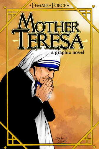 Female Force #GN: Mother Teresa