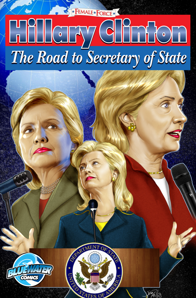 Female Force: Hillary Clinton: The Road to Secretary of State