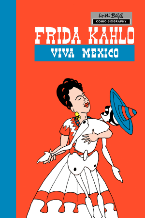 Cover of Milestones of Art: Frida Kahlo: Viva Mexico