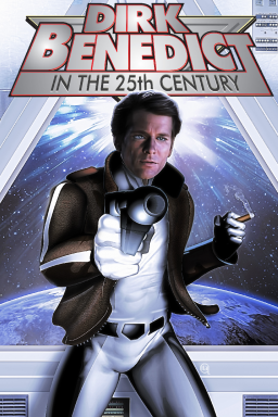 Dirk Benedict in the 25th Century #GN