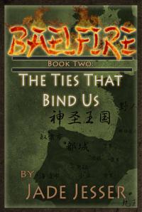 Baelfire #2: Baelfire Book 2: The Ties That Bind Us