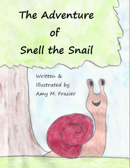 The Adventures of Frantic Froggy and Friends #1: The Adventure of Snell the Snail: Children's story about overcoming differences
