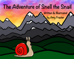 The Adventures of Frantic Froggy and Friends: The Adventure of Snell the Snail: 20th Anniversary Edition