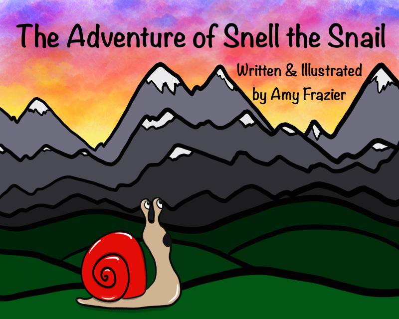 The Adventures of Frantic Froggy and Friends: The Adventure of Snell the Snail: 20th Anniversary Edition
