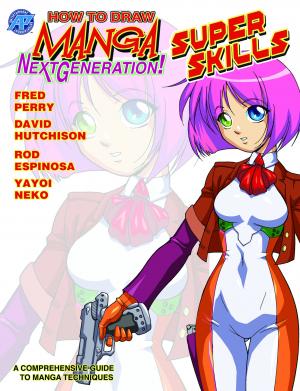 Cover of How to Draw MANGA #1: How To Draw Manga Next Generation Super Skills