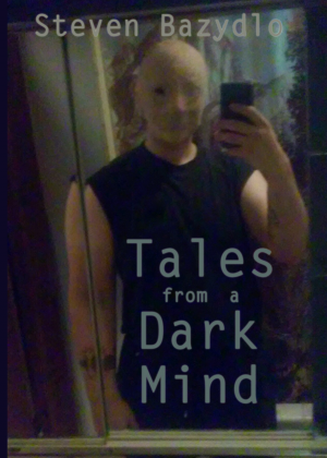 Tales #1: Tales from a dark mind