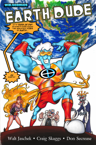 Earth Dude #1: Dude or Die!