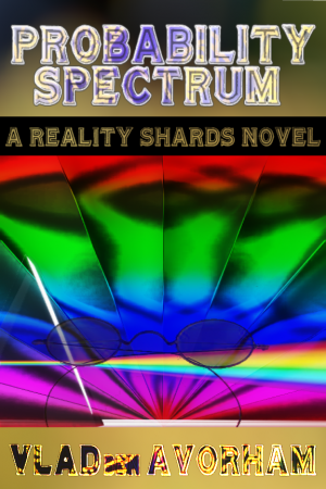 Reality Shards: Probability Spectrum