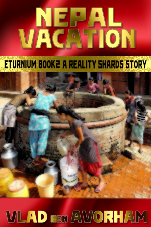 Reality Shards: Nepal Vacation : an Eturnium Story