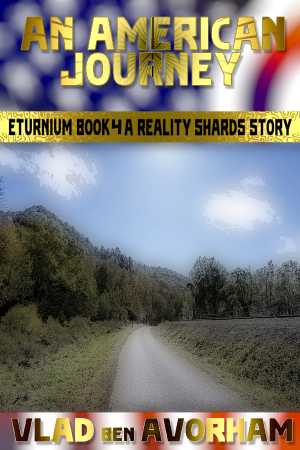 Reality Shards: An American Journey: An Eturnium Story